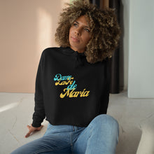 Load image into Gallery viewer, Dame La Fe De María Crop Hoodie