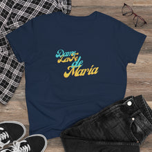 Load image into Gallery viewer, Dame La Fe De María Women's Heavy Cotton Tee