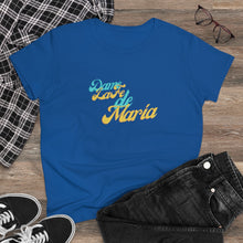 Load image into Gallery viewer, Dame La Fe De María Women's Heavy Cotton Tee
